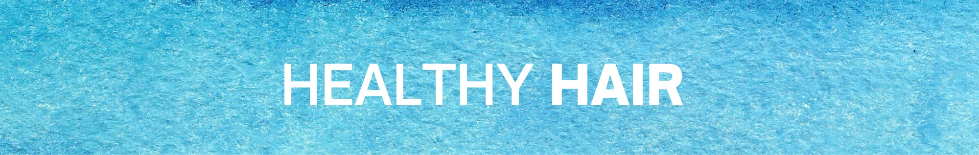 Healthy hair