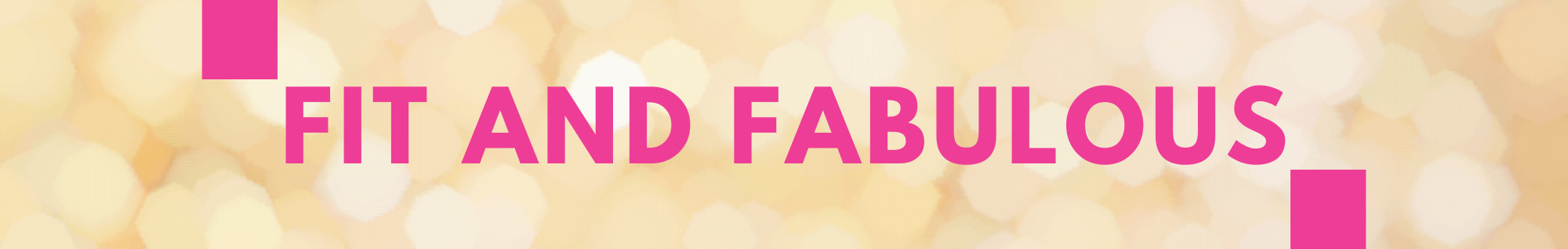 Fit and Fabulous