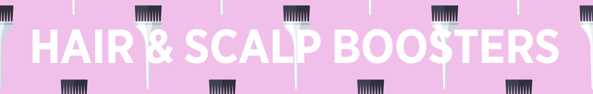 Hair & scalp boosters