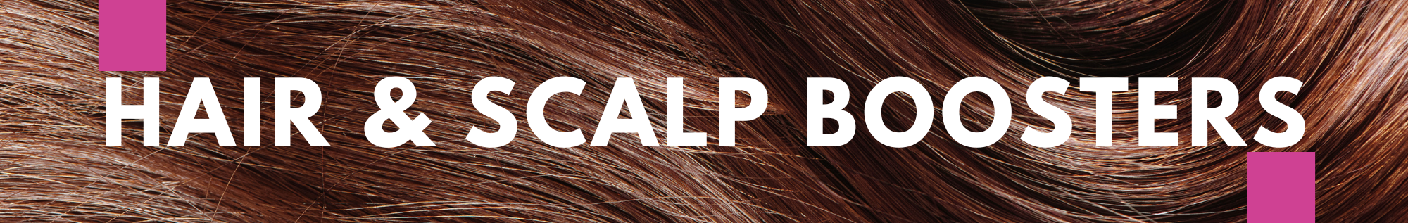 Hair & scalp boosters